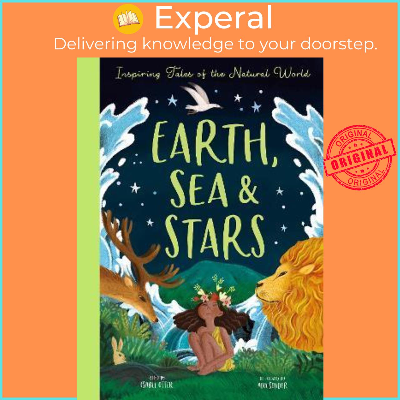 Sách - Earth, Sea and Stars : Inspiring Tales of the Natural World by Isabel Otter