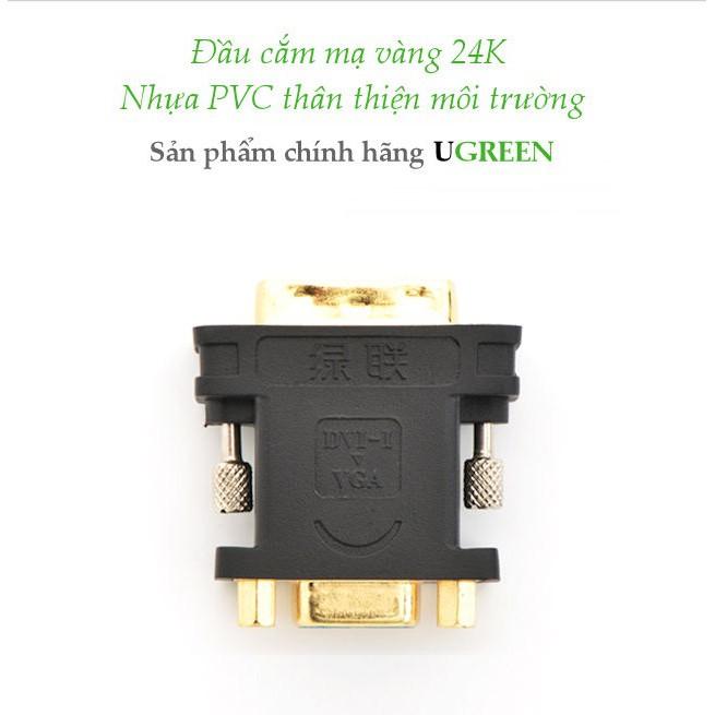 Đầu chuyển đổi DVI 24+5 đực sang VGA cái UGREEN 20122 - Hàng Chính Hàng