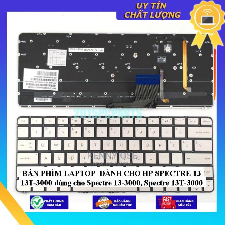 BÀN PHÍM LAPTOP dùng cho HP SPECTRE 13 13T-3000 dùng cho Spectre 13-3000, Spectre 13T-3000 -- Hàng Nhập Khẩu New Seal