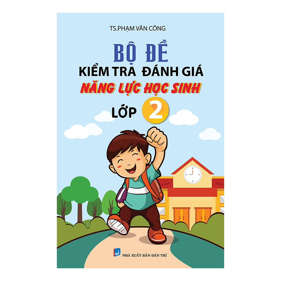 Bộ Đề Kiểm Tra Đánh Giá Năng Lực Học Sinh Lớp 2