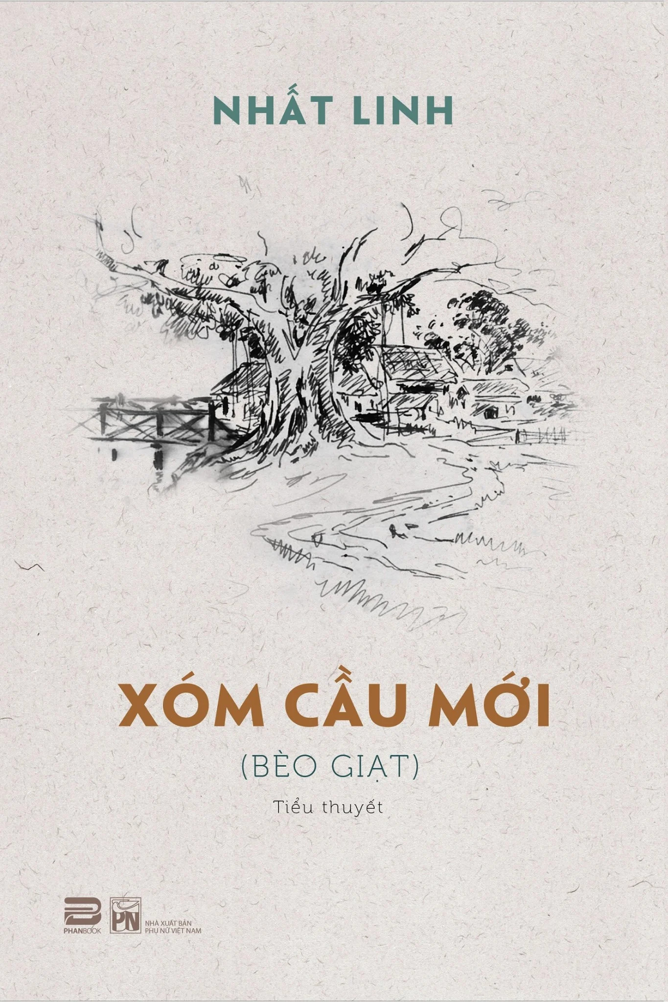 Xóm Cầu Mới - Nhất Linh - (bìa mềm)