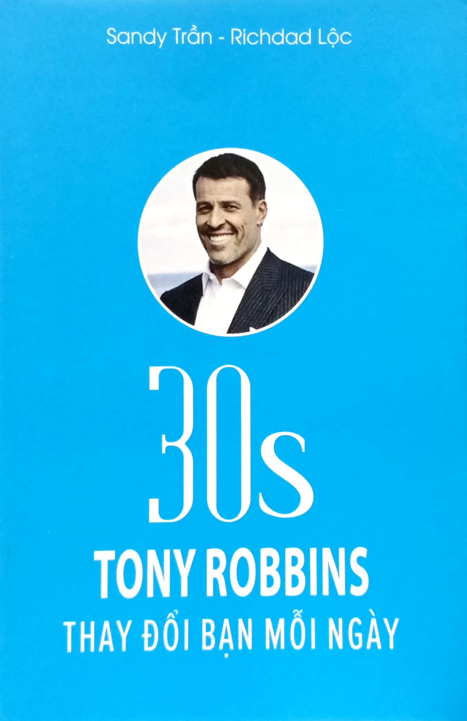 30s Tony Robins Thay Đổi Bạn Mỗi Ngày