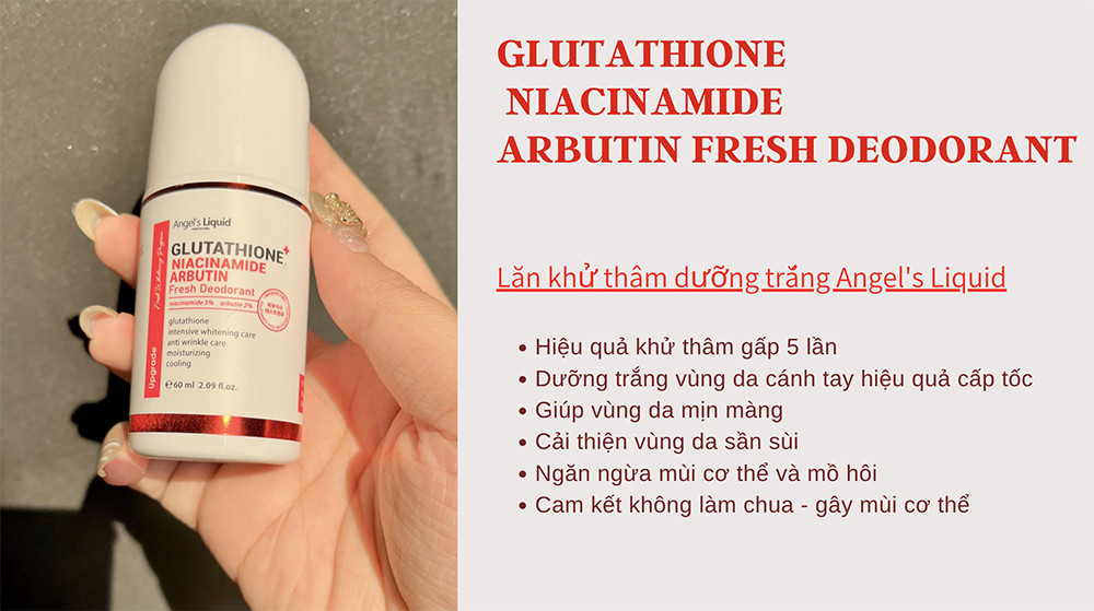Lăn khử Mùi Giúp Mờ Thâm Dưỡng Trắng Angel's Liquid Glutathione+ Niacinamide ARBUTIN Fresh Deodorant 60ml