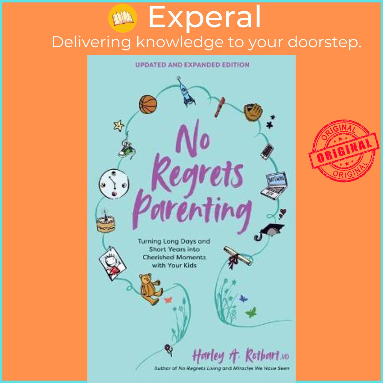 Hình ảnh Sách - No Regrets Parenting, Updated and Expanded Edition : Turning Long Da by Harley A. Rotbart (US edition, paperback)