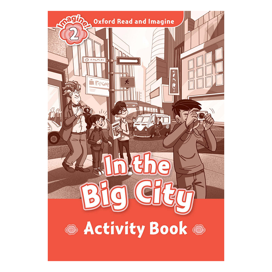 Oxford Read And Imagine Level 2: In the Big City (Activity Book)