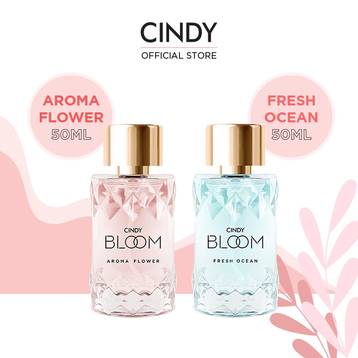 Combo Nước hoa nữ Cindy Bloom Aroma Flower ngọt ngào nữ tính + Fresh Ocean năng động trẻ trung 50ml/chai chính hãng