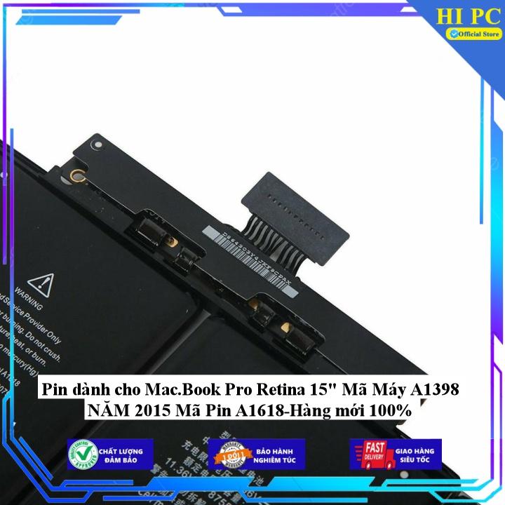 Pin dành cho Mac.Book Pro Retina 15" Mã Máy A1398 NĂM 2015 Mã Pin A1618 - Hàng Nhập Khẩu