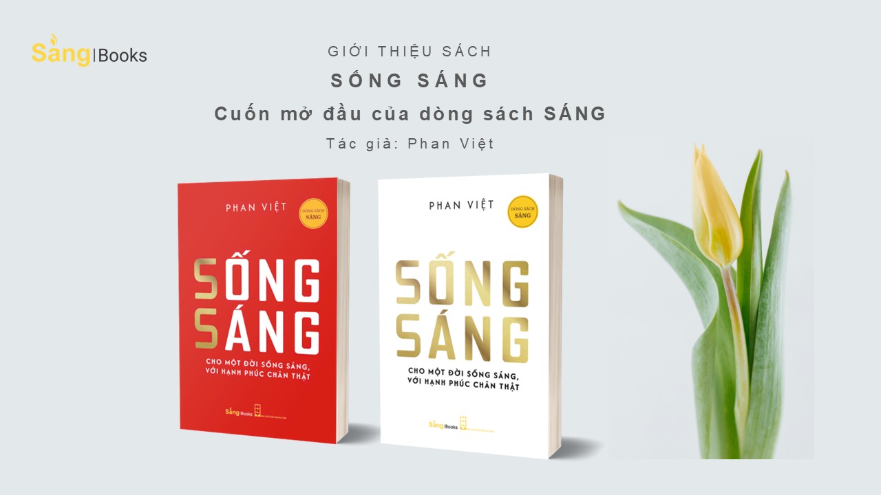 Sống Sáng - Phan Việt - Sáng Books