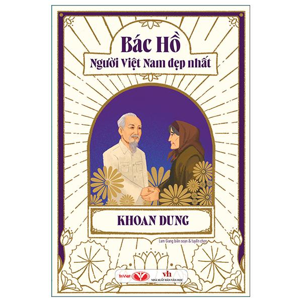 Sách - Bác Hồ - Người Việt Nam Đẹp Nhất - Khoan Dung