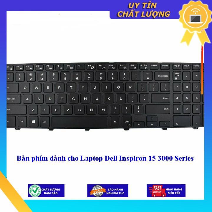 Bàn phím dùng cho Laptop Dell Inspiron 15 3000 Series - Hàng Nhập Khẩu New Seal