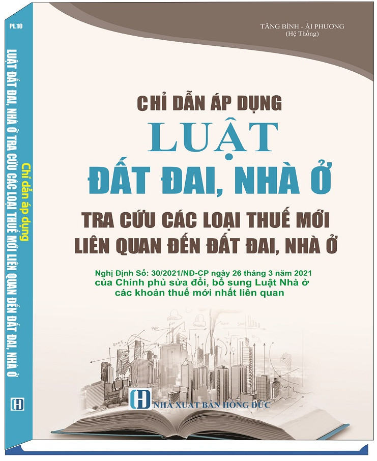 Combo 2 Cuốn Sách Hướng Dẫn Thi Hành Luật Đất Đai, Luật Nhà Ở + Chỉ Dẫn Áp Dụng Luật Đất Đai, Nhà Ở Tra Cứu Các Loại Thuế Mới Liên Quan Đến Đất Đai, Nhà Ở