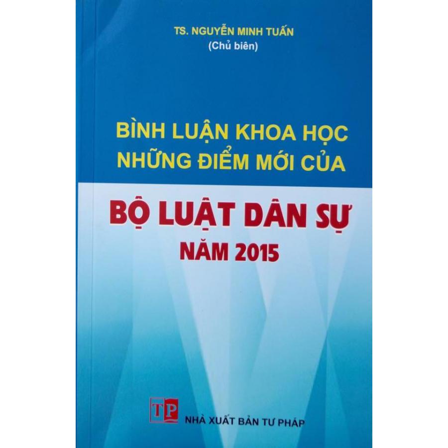 Bình luận khoa học những điểm mới của Bộ Luật Dân Sự năm 2015