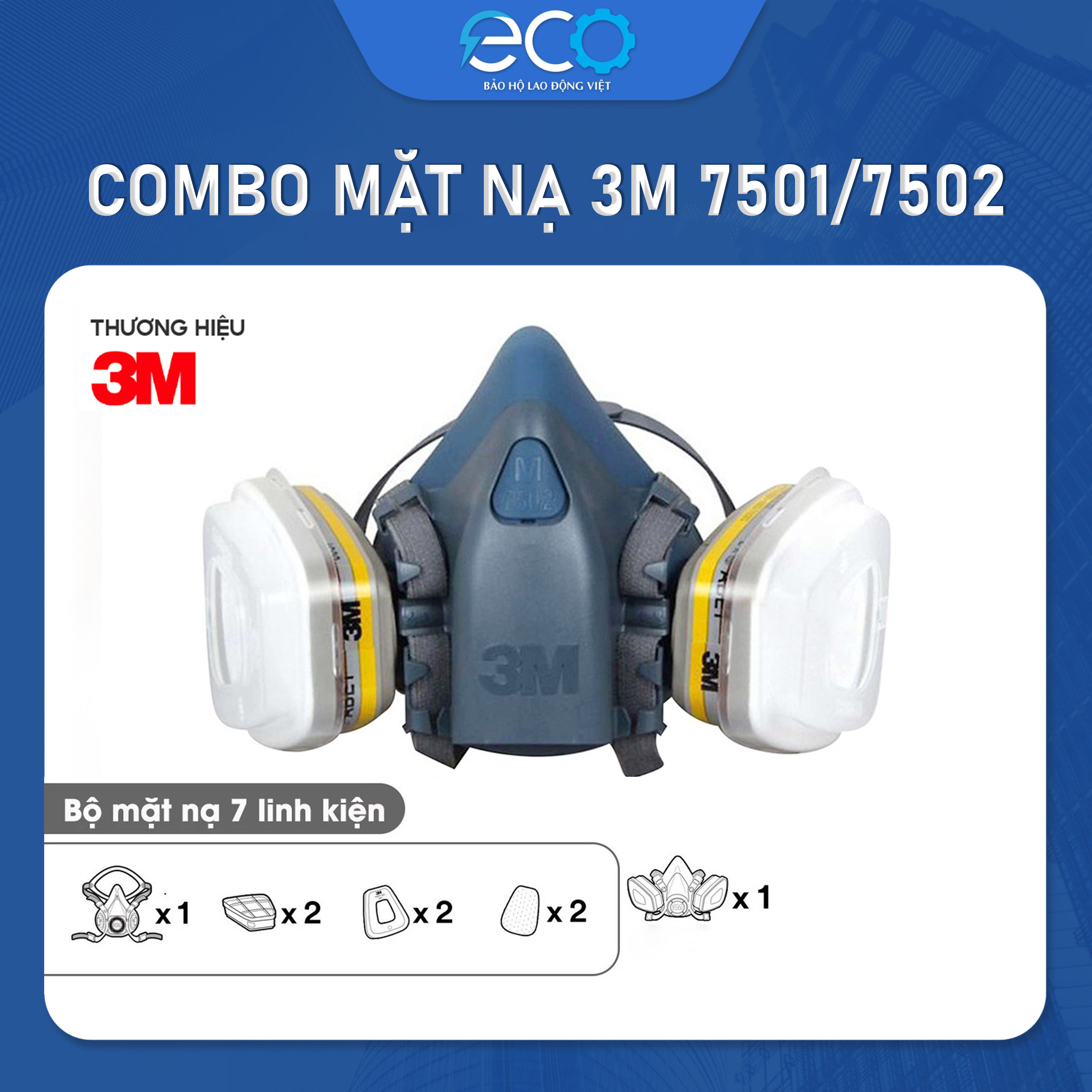 Combo (7 món) mặt nạ phòng độc 3M 7501, 7502 kết hợp phin lọc 3M 6003, tấm lọc bụi 5N11 cùng nắp giữ 501  lọc hơi độc Hơi hữu cơ vô cơ Phun sơn Phun xịt thuốc sâu Mặt nạ chính hãng