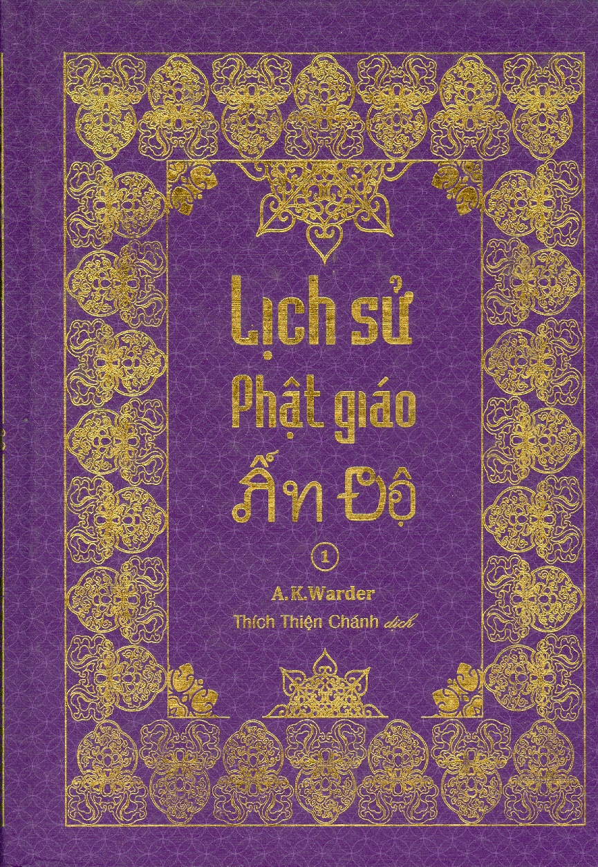 LỊCH SỬ PHẬT GIÁO ẤN ĐỘ - Tập 1 (Bìa cứng)