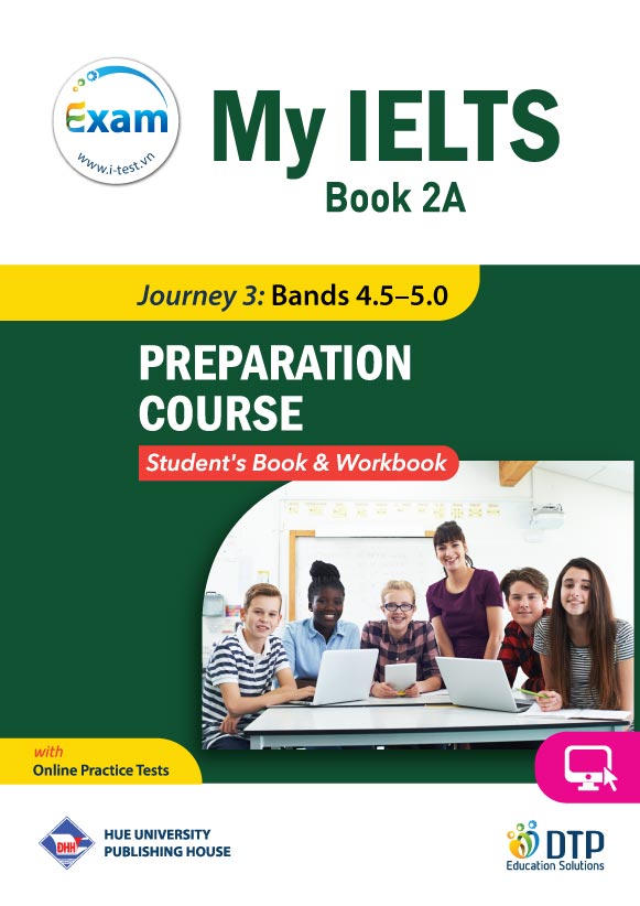 My IELTS Book 2A PREPARATION COURSE Student's &amp; Workbook