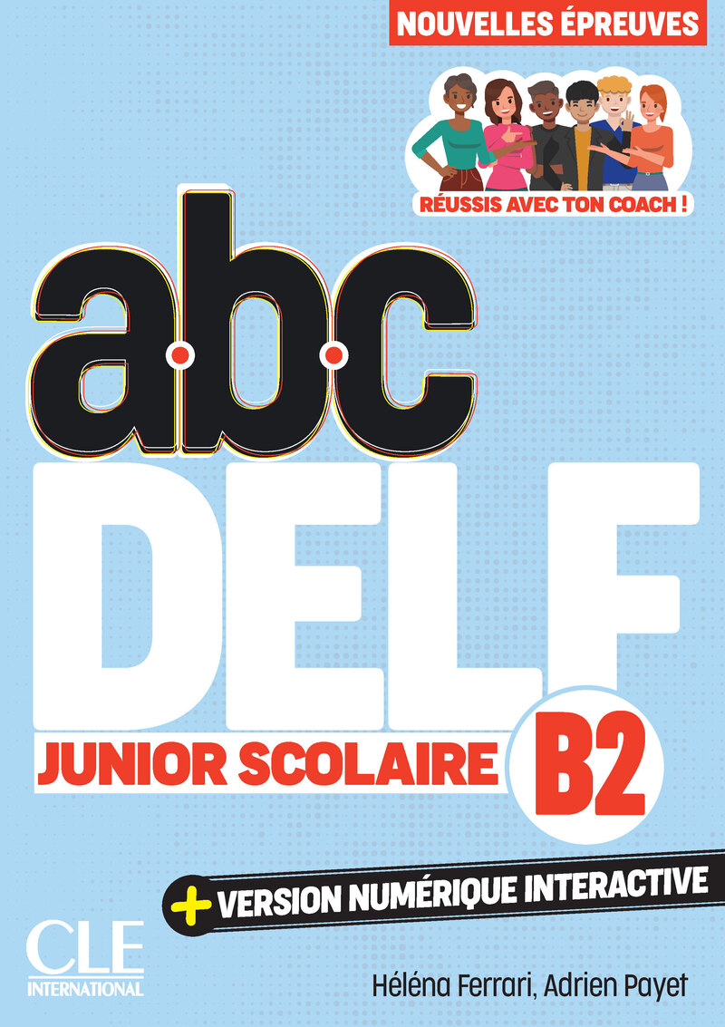 Sách học tiếng Pháp DELF JUNIOR SCOLAIRE NIVEAU B2 3EME EDITION