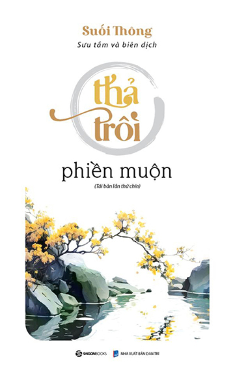 Thả Trôi Phiền Muộn (Tái Bản Lần Thứ 5 - 2020)