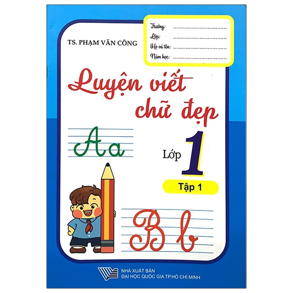 Luyện Viết Chữ Đẹp Lớp 1 - Tập 1