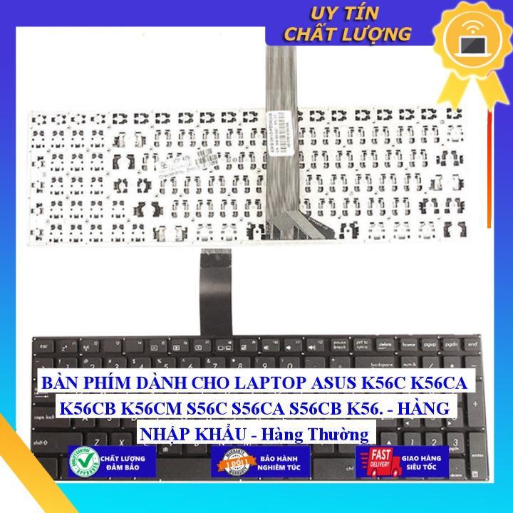 BÀN PHÍM dùng cho LAPTOP ASUS K56C K56CA K56CB K56CM S56C S56CA S56CB K56  - Hàng Nhập Khẩu New Seal