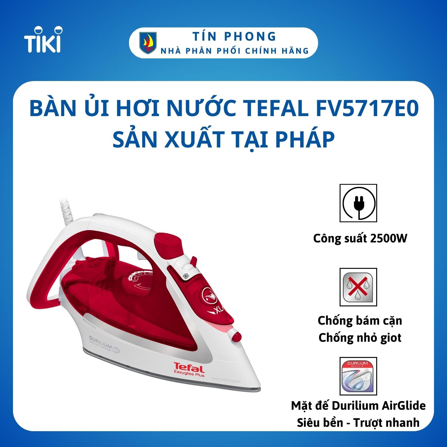 Bàn ủi hơi nước Tefal FV5717E0-2500W, sản xuất tại Pháp - Hàng chính hãng