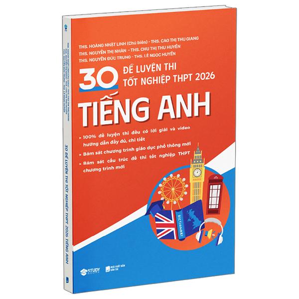 Sách - 30 Đề Luyện Thi Tốt Nghiệp THPT 2026 - Tiếng Anh