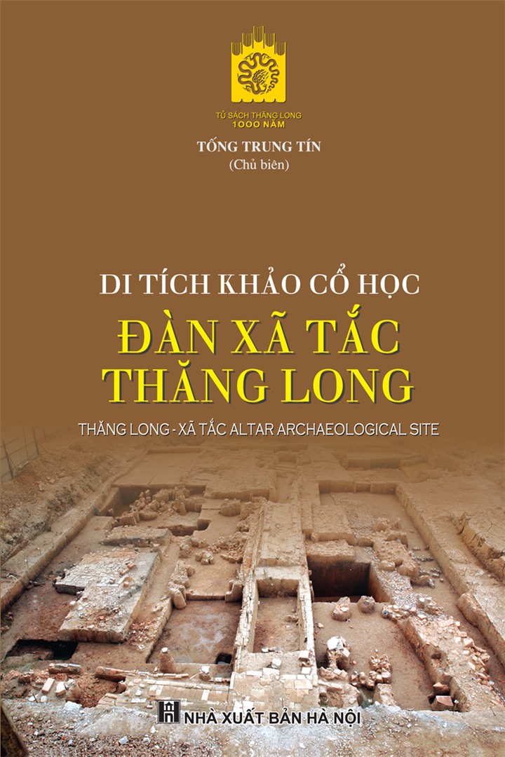 (bìa cứng) Di tích khảo cổ học Đàn Xã Tắc Thăng Long - Thăng Long Xã Tắc Altar Archaeological Site - Tống Trung Tín