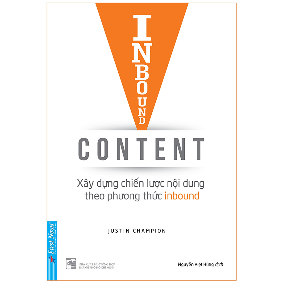 Combo 2 cuốn sách: Inbound Content - Xây Dựng Chiến Lược Nội Dung Theo Phương Thức Inbound + Tin Tôi Đi, Tôi Đang Nói Dối Đó