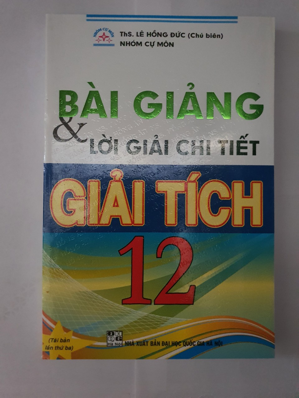 BÀI GIẢNG VÀ LỜI GIẢI CHI TIẾT GIẢI TÍCH 12