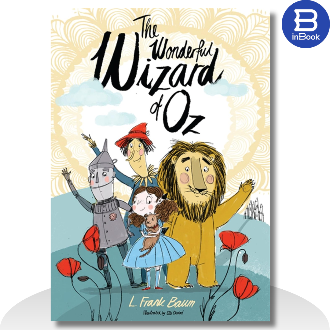 Sách thiếu nhi tiếng Anh - The Wonderful Wizard of Oz : Illustrated by Ella Okstad