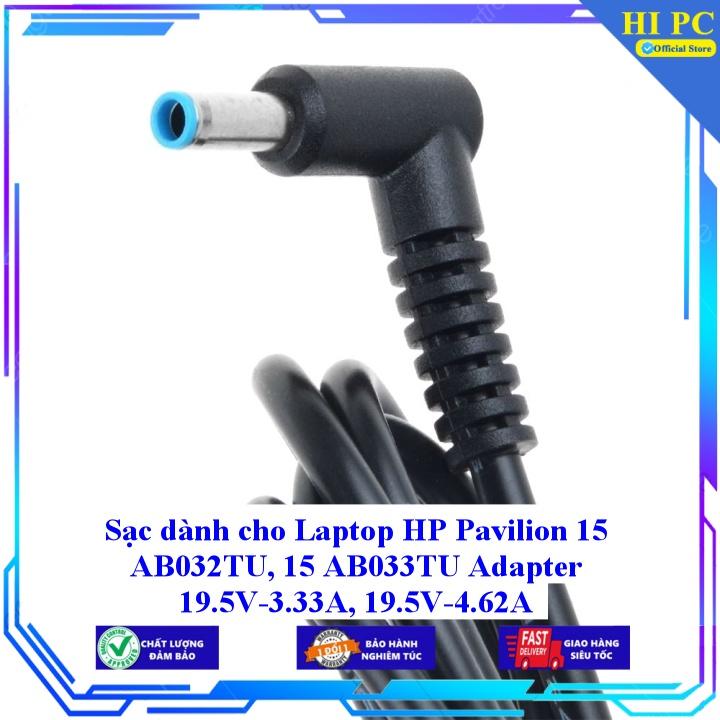 Sạc dành cho Laptop HP Pavilion 15 AB032TU 15 AB033TU Adapter 19.5V-3.33A 19.5V-4.62A - Kèm Dây nguồn - Hàng Nhập Khẩu