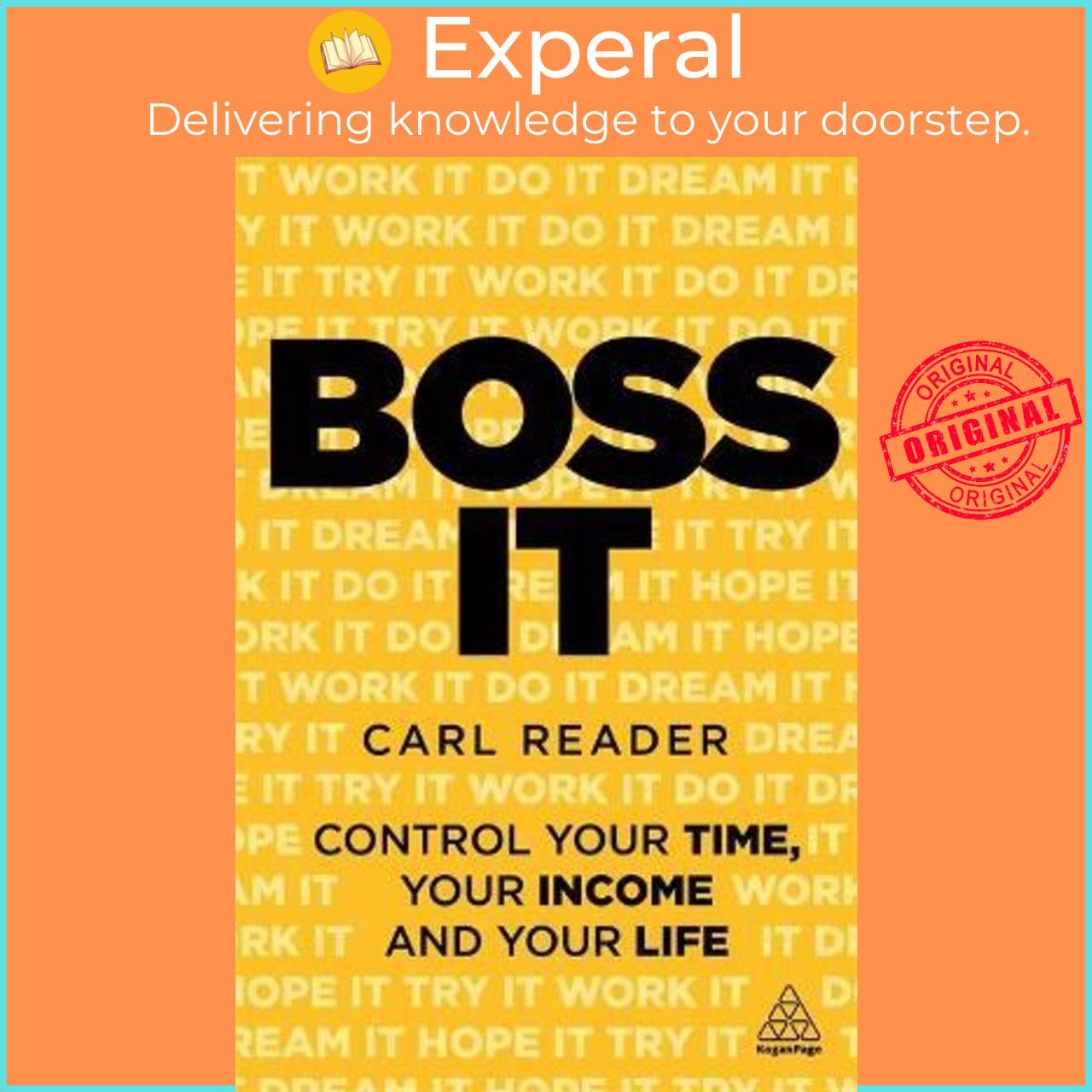 Sách - Boss It : Control Your Time, Your Income and Your Life by Carl Reader