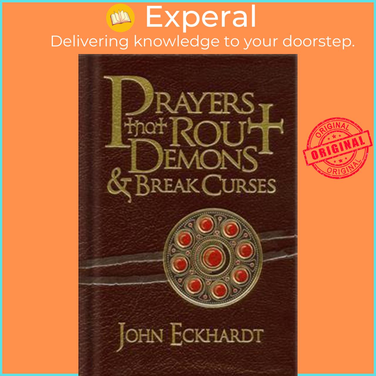 Sách - Prayers That Rout Demons And Break Curses By John Eckhardt Us Edition, Paperback