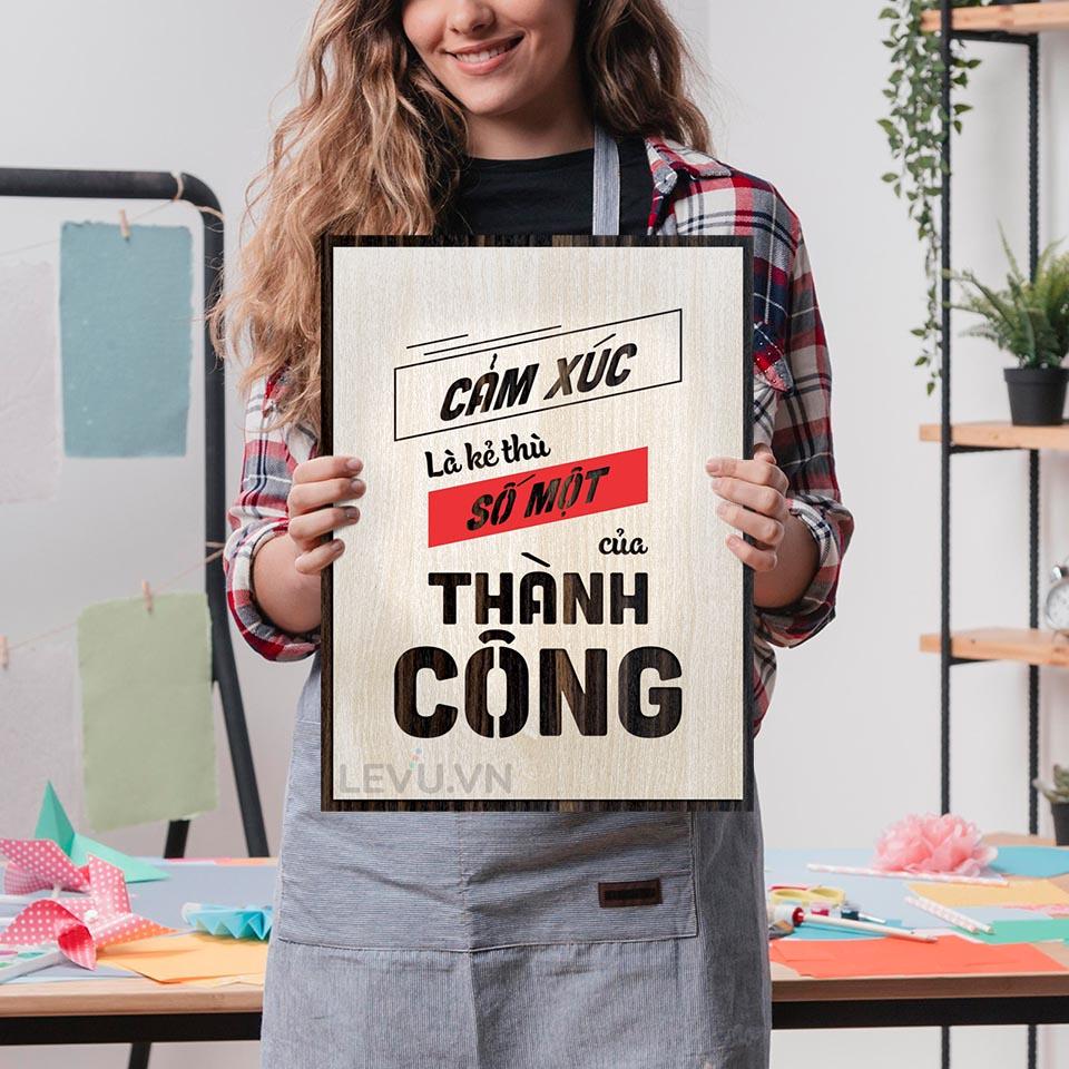 Tranh Tường Ý Nghĩa LEVU LV079 "Cảm xúc là kẻ thù số một của thành công"