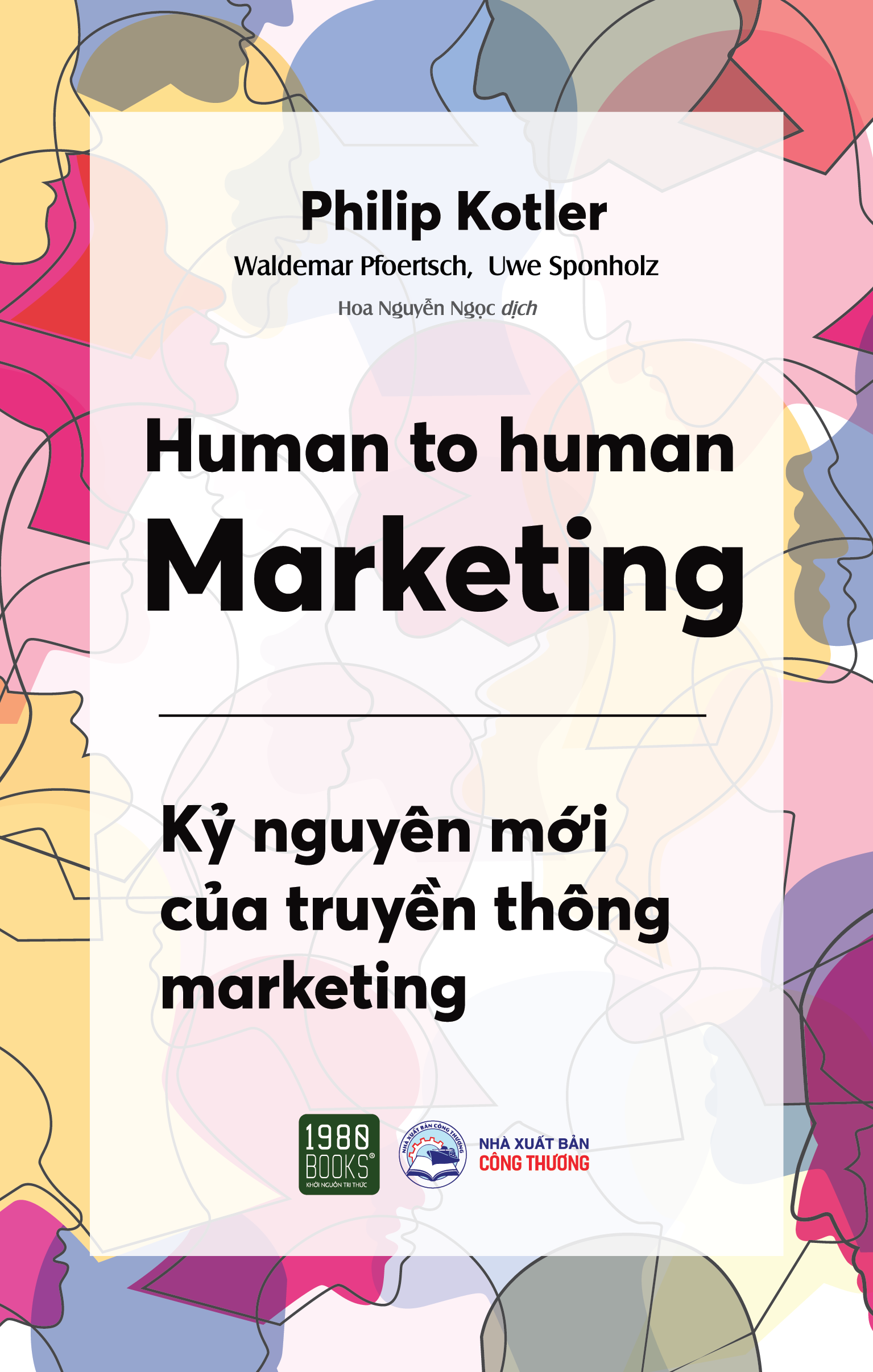 Human To Human Marketing - Kỷ Nguyên Mới Của Truyền Thông Marketing