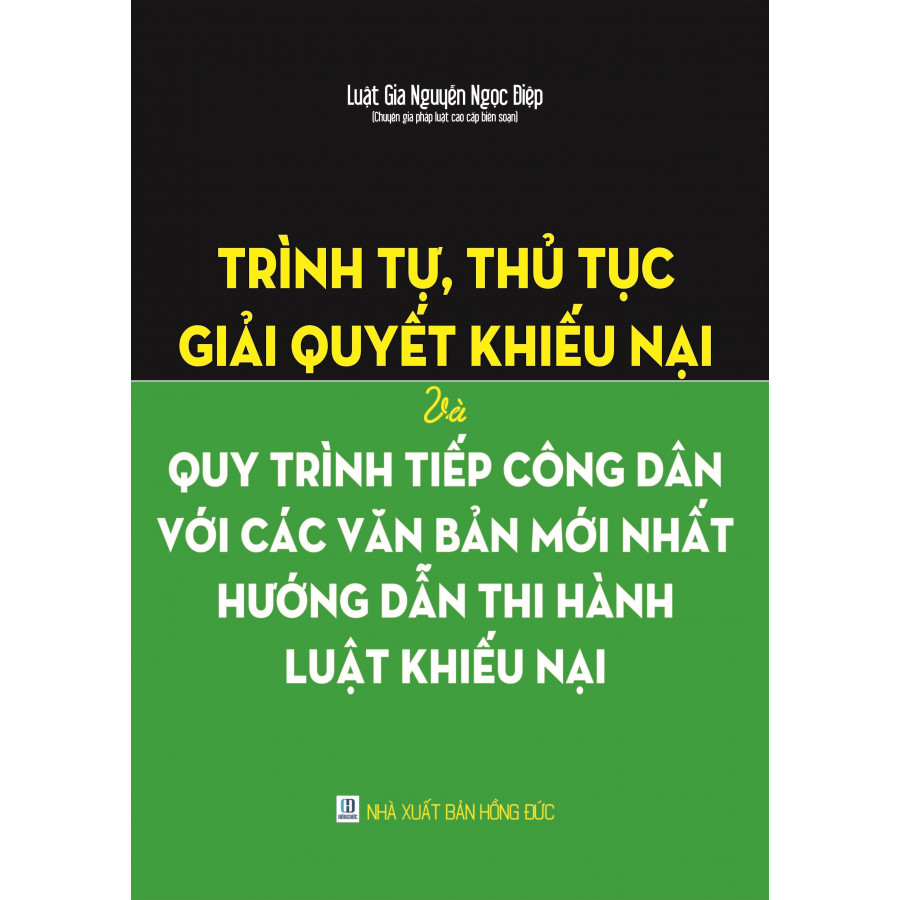 Trình Tự, Thủ Tục Giải Quyết Khiếu Nại Và Quy Trình Tiếp Công Dân Với Các Văn Bản Mới Nhất Hướng Dẫn Thi Hành Luật Khiếu Nại