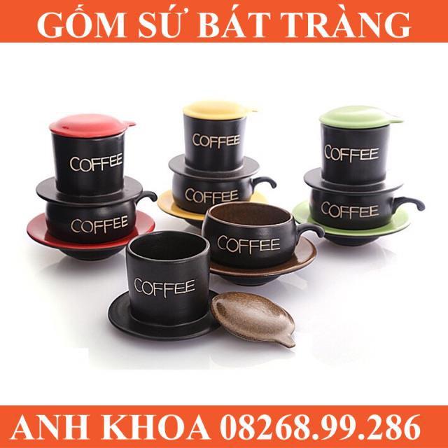 Bộ phin coffee + cốc+ đĩa ( or bếp đốt) Bát Tràng - Gốm sứ Bát Tràng Anh Khoa