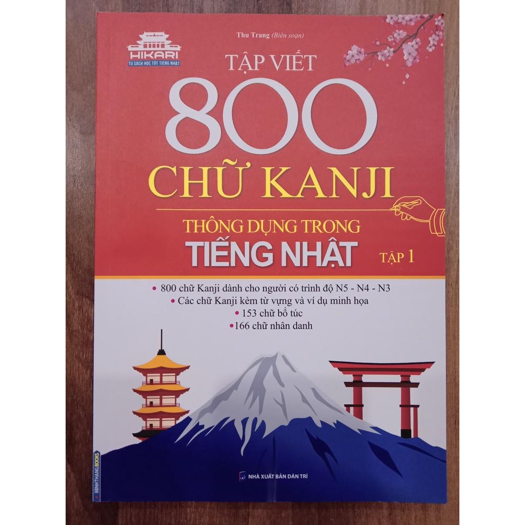 Sách - Tập Viết 800 Chữ Kanji Thông Dụng Trong Tiếng Nhật - Tập 1