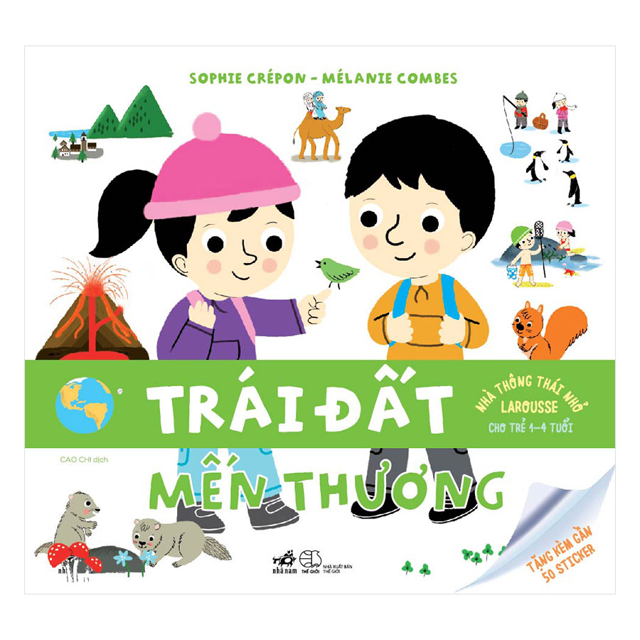 Nhà Thông Thái Nhỏ Larousse: Trái Đất Mến Thương