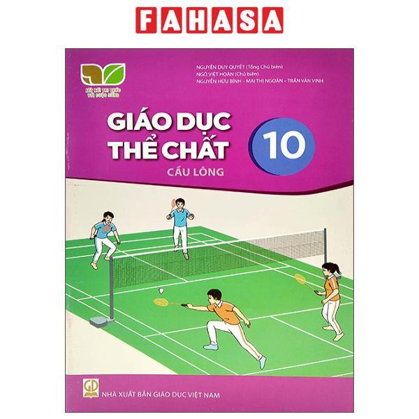 Sách Giáo Khoa Giáo Dục Thể Chất 10 - Cầu Lông (Kết Nối Trí Thức) (Chuẩn)