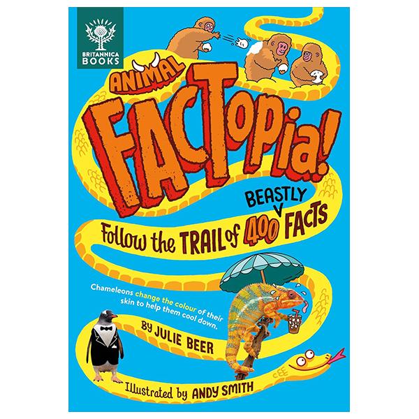 Animal FACTopia! Follow The Trail Of 400 Beastly Facts