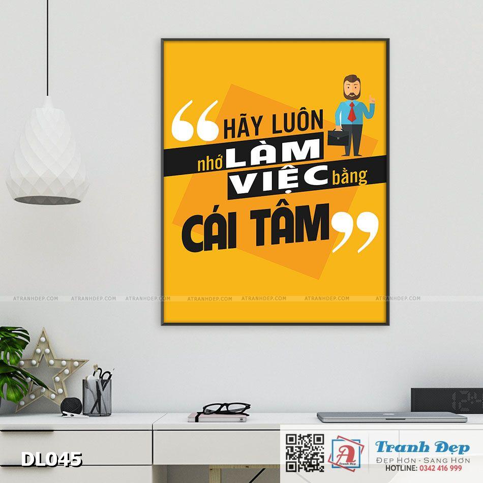 Tranh động lực trang trí văn phòng làm việc - hãy luôn nhớ làm việc bằng cái tâm - DL045