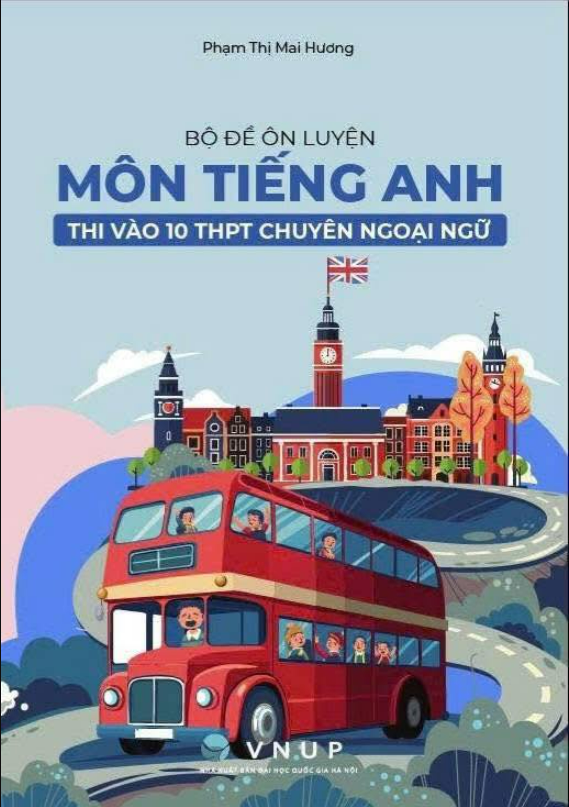 Sách - Bộ Đề Ôn Luyện Môn Toán + Ngữ Văn + Tiếng Anh Thi Vào 10 THPT Chuyên Ngoại Ngữ