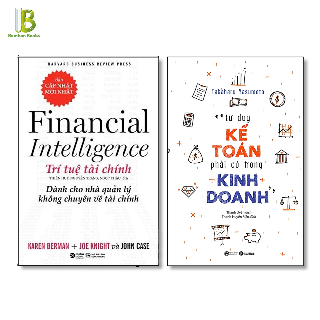 Combo 2 Quyển Sách Quản Lý Dòng Tiền : HBR – Financial Intelligence – Trí Tuệ Tài Chính - Dành Cho Nhà Quản Lý Không Chuyên Về Tài Chính + Tư Duy Kế Toán Phải Có Trong Kinh Doanh