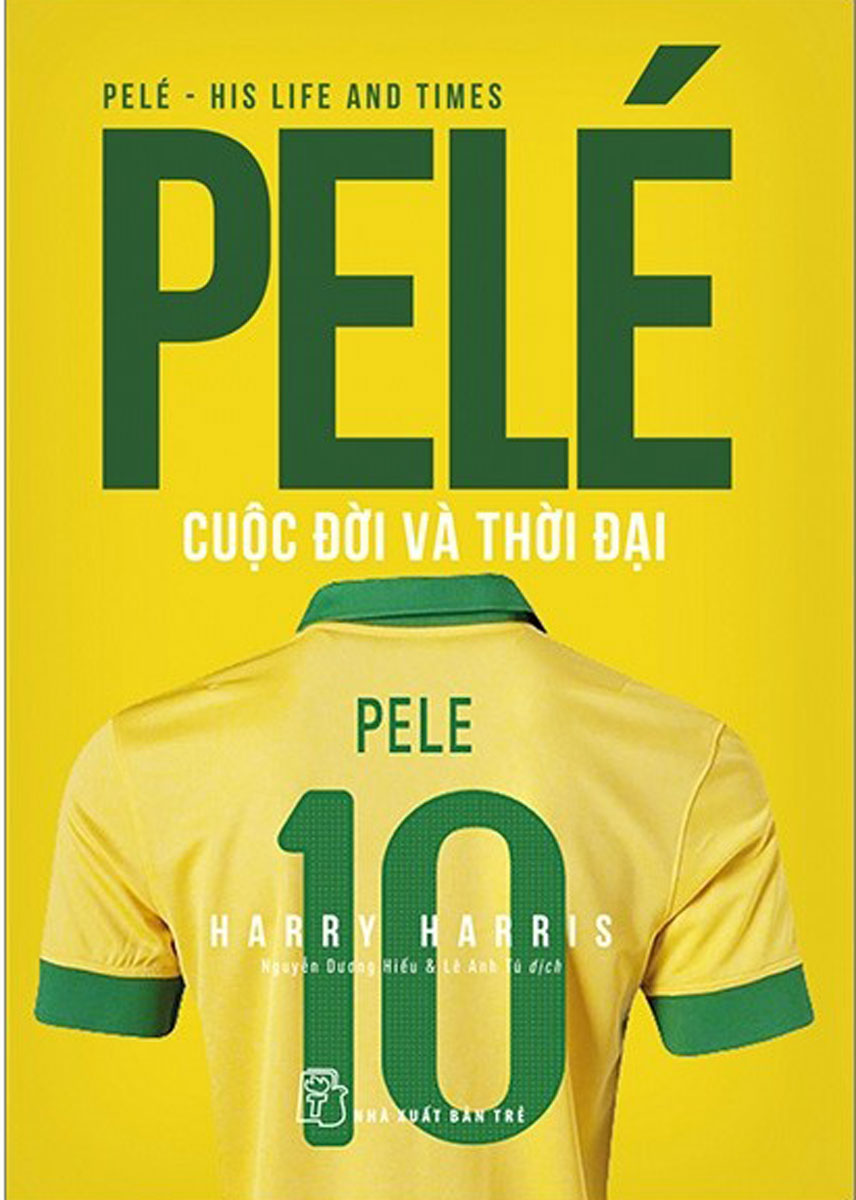 Pele Cuộc Đời Và Thời Đại