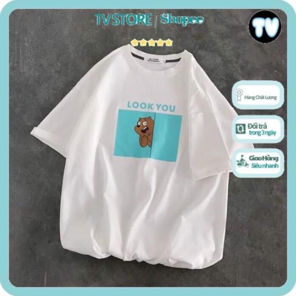Áo Phông Unisex TVSTORE Áo thun tay lỡ form rộng unisex - phông nam nữ oversize - T shirt Gấu look you a