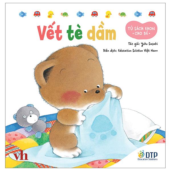 Sách - Tủ Sách Ehon Cho Bé - Vết Tè Dầm​ - Bìa Cứng