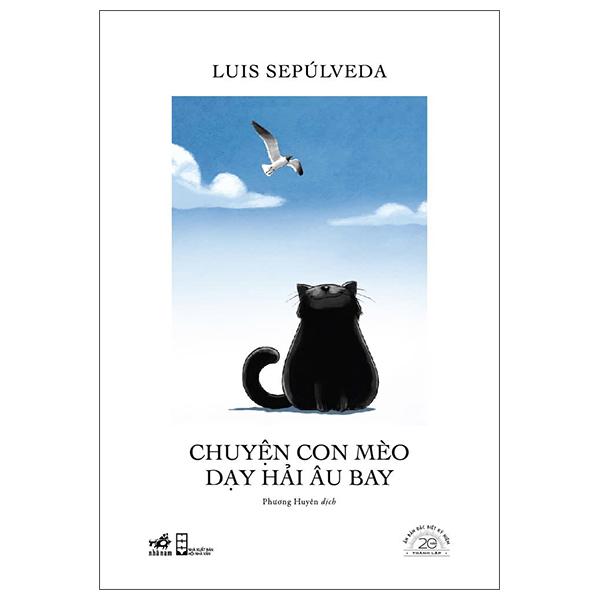 Sách - Chuyện Con Mèo Dạy Hải Âu Bay - Ấn Bản Đặc Biệt 20 Năm Thành Lập Nhã Nam - Bìa Cứng
