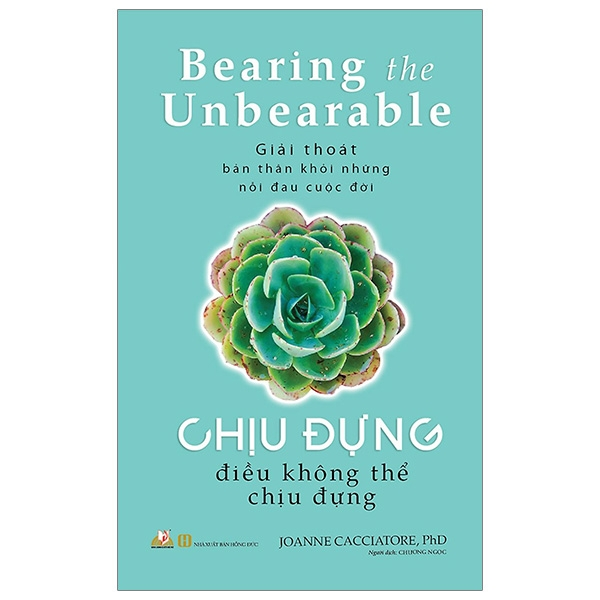 Chịu Đựng Điều Không Thể Chịu Đựng - Joanne Cacciatore.PhD - Vanlangbooks