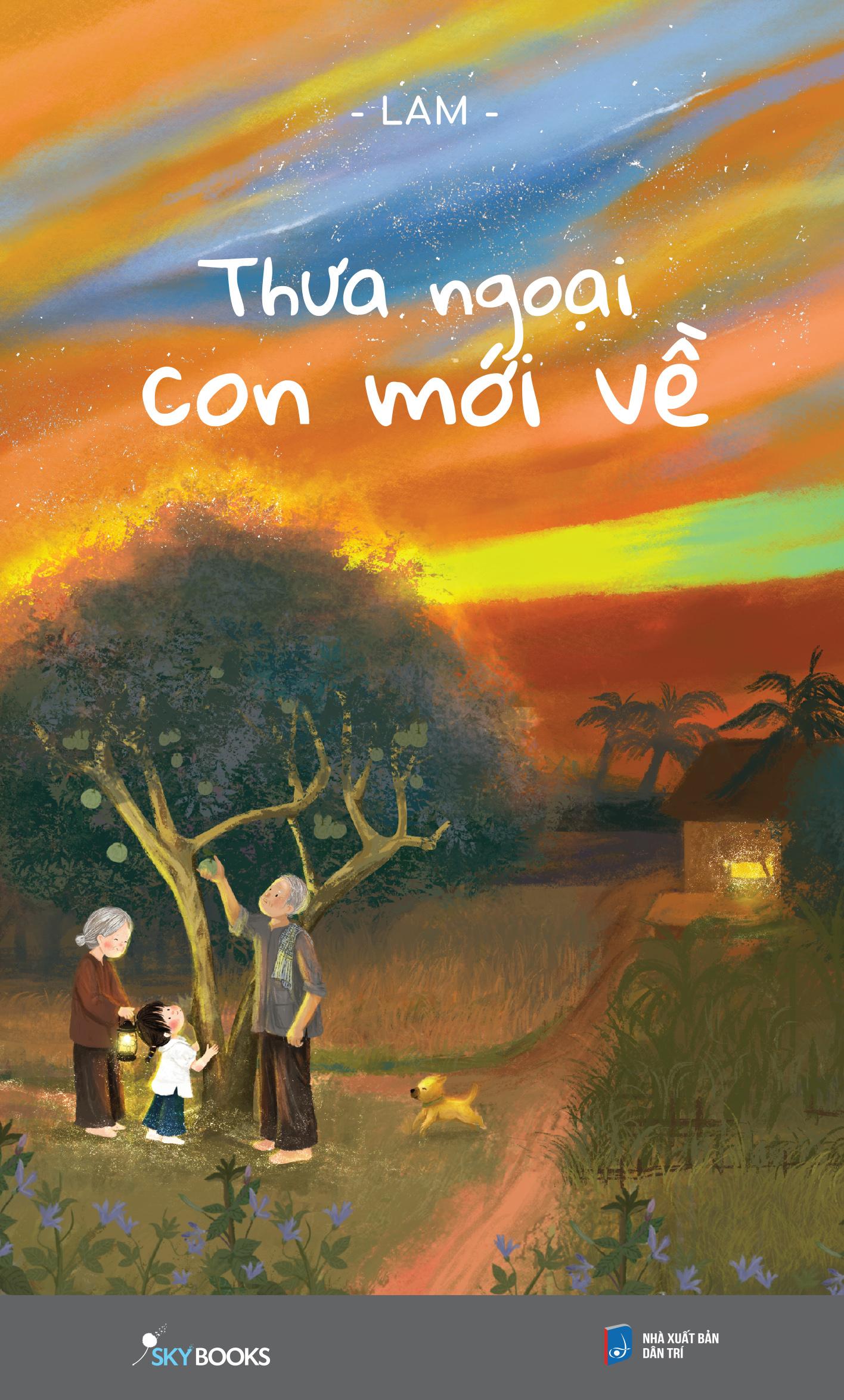 Thưa Ngoại Con Mới Về - Tặng Kèm Bookmark