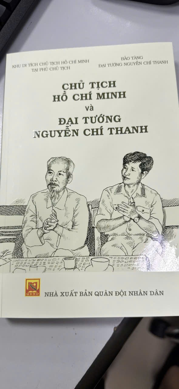 Chủ Tịch Hồ Chí Minh và Đại Tướng Nguyễn Chí Thanh - nhà xuất bản QUÂN ĐỘI NHÂN DÂN 2025